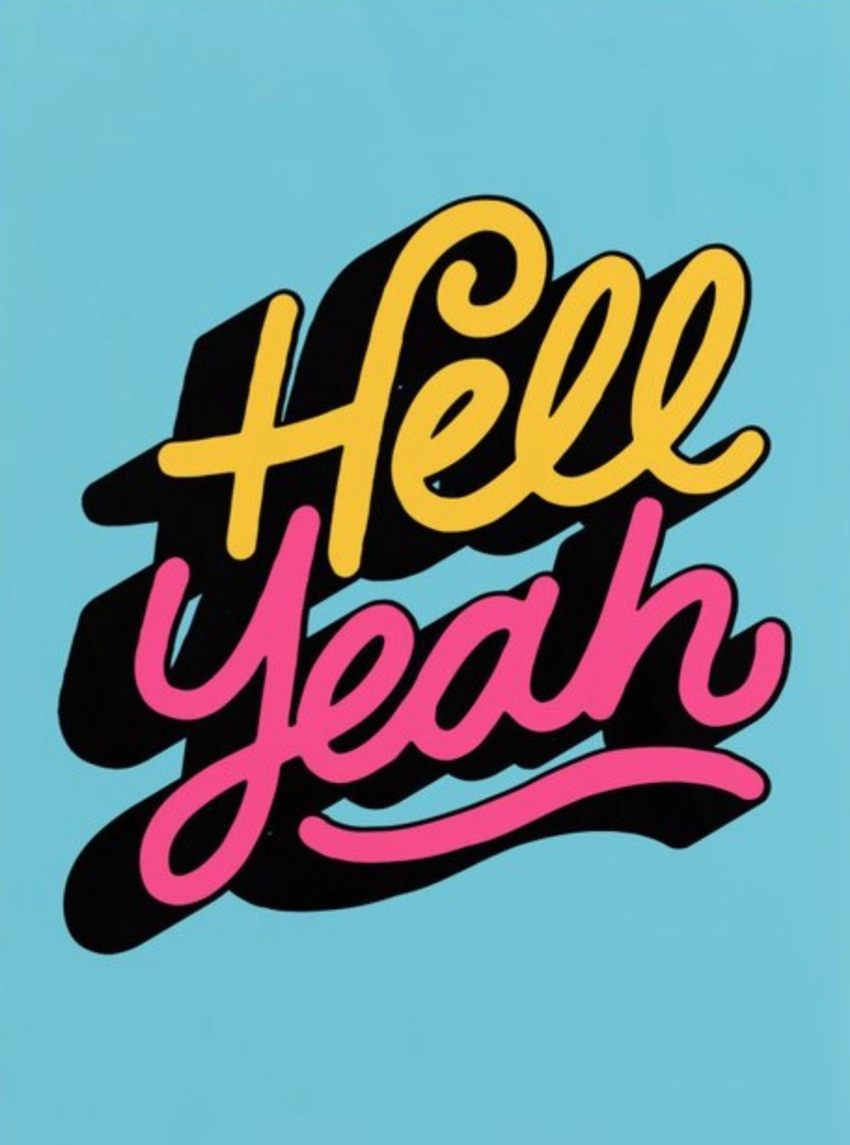 Hell Yeah Poster